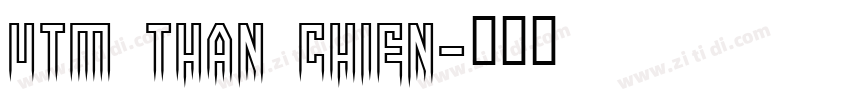 UTM Than Chien字体转换